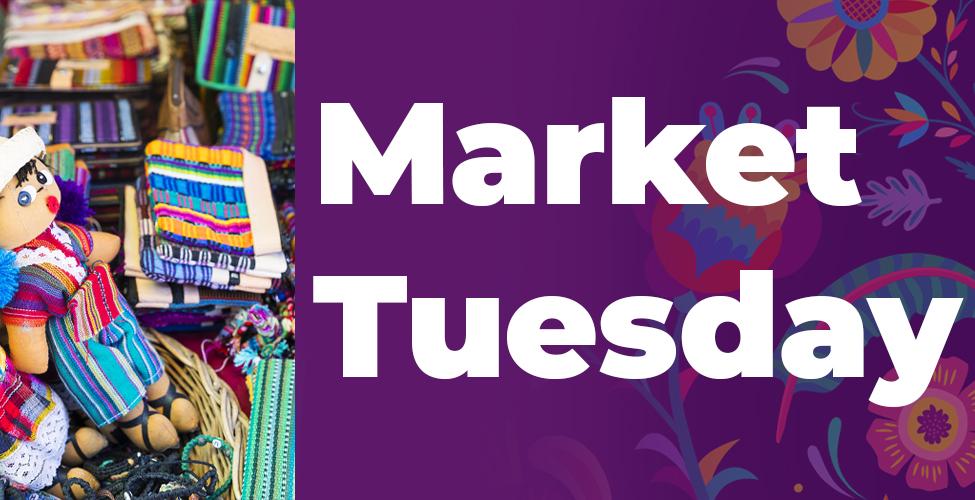 Market Tuesday - Hispanic Heritage Month