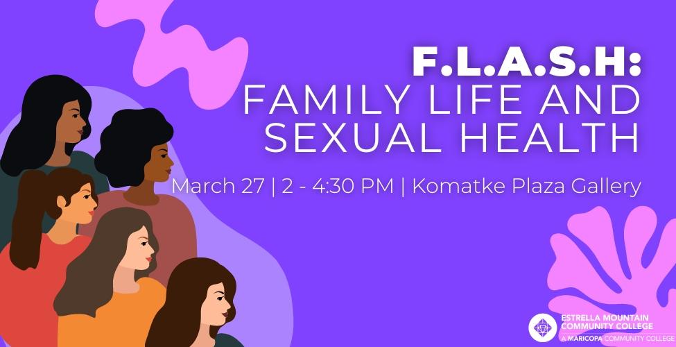 F.L.A.S.H Family Life And Sexual Health Estrella Mountain