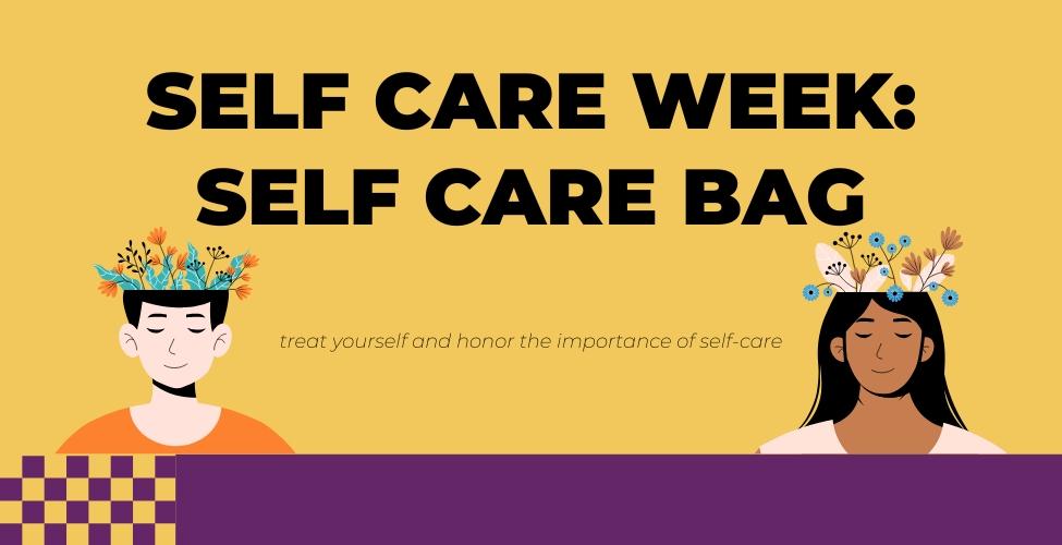 Self Care Week: Self Care Bag