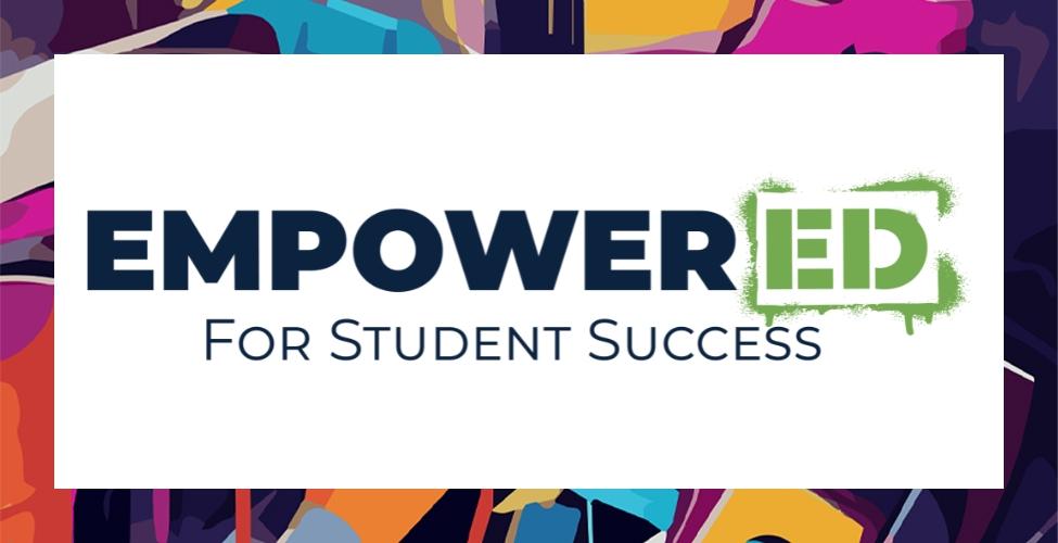 EmpowerED for Student Success