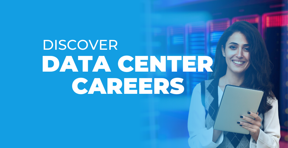 Discover Data Center Careers