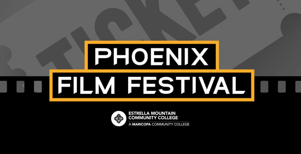 Phoenix Film Festival EMCC Estrella Mountain Community College